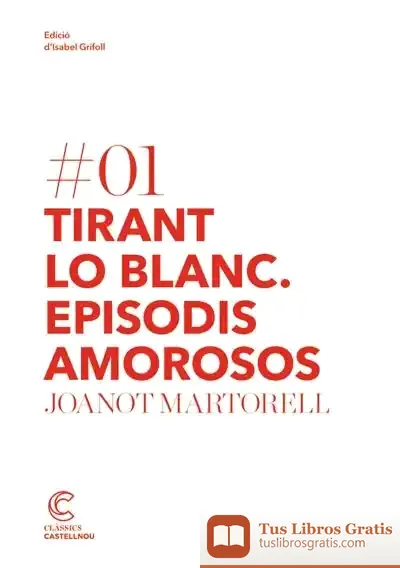 Descargar Tirant Lo Blanc. Episodis Amorosos de Joanot Martorell