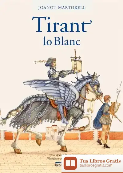Descargar Tirant Lo Blanc (Versió Palomero) de Joanot Martorell
