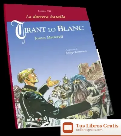 Descargar Tirant Lo Blanc Vii. La Darrera Batalla