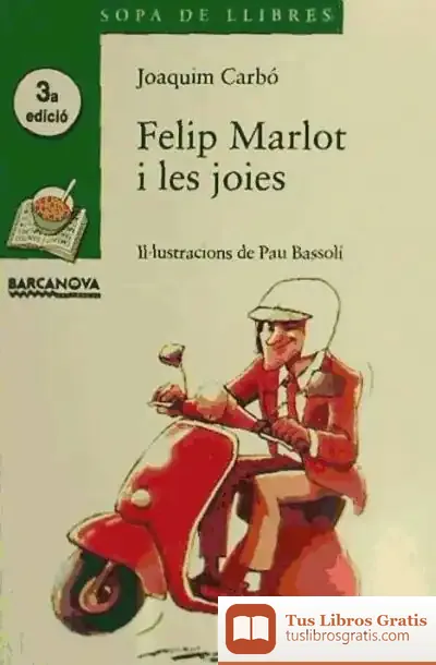 Descargar Felip Marlot I Les Joies