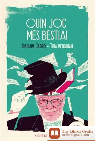 Descargar Quin Joc Més Bèstia! de Joaquim Carbó
