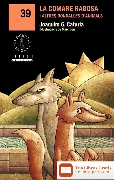 Descargar La Comare Rabosa I Altres Rondalles D'Animals