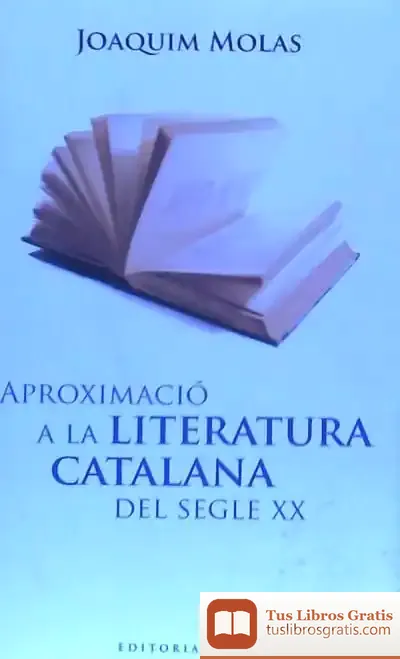 Descargar Aproximació A La Literatura Catalana Del Segle Xx