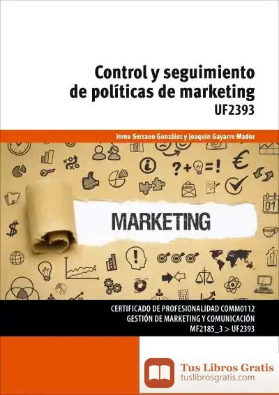 Descargar Control Y Seguimiento De Políticas De Marketing de Joaquín Gayarre Madoz