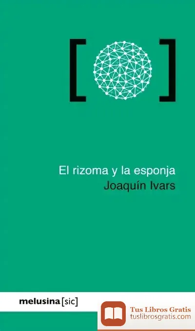 Descargar El Rizoma Y La Esponja
