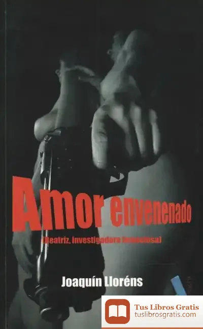 Descargar Amor Envenenado de José Manuel Ania Palacio