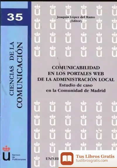 Descargar Comunicabilidad En Los Portales Web De La Administración Local de J. J. Fuente del Pilar