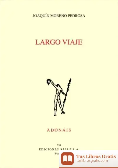 Descargar Largo Viaje de Joaquín Moreno Pedrosa