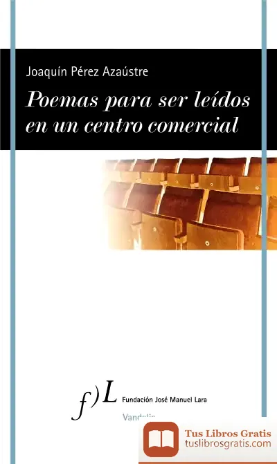 Descargar Poemas Para Ser Leídos En Un Centro Comercial de Joaquín Pérez Azaústre