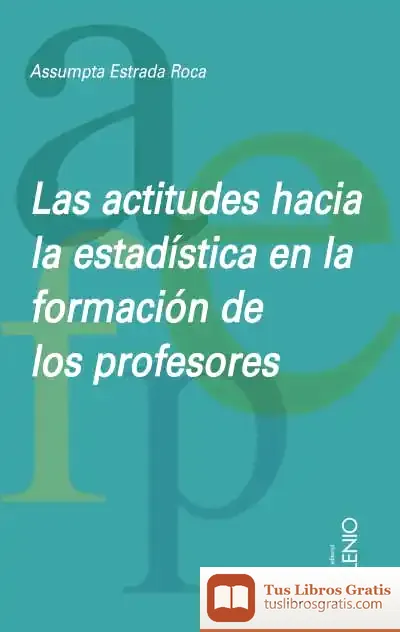 Descargar Las Actitudes Hacia La Estadística En La Formación De Los Profesores