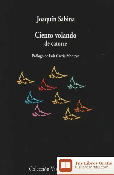 Descargar Ciento Volando De Catorce de Francisco Manuel Mellado Benavente