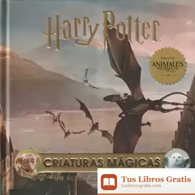 Descargar Harry Potter: Criaturas Magicas. Un Album De Las Peliculas