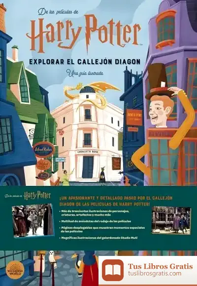 Descargar Harry Potter: Explorar El Callejón Diagon. Una Guía Ilustrada