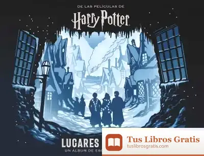 Descargar Harry Potter: Lugares Mágicos. Un Álbum De Escenas De Papel