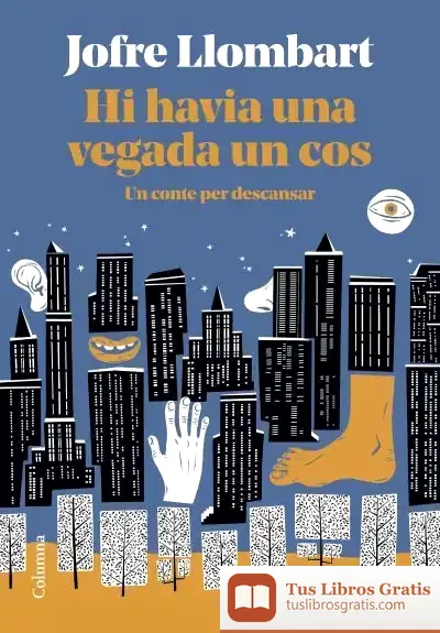 Descargar Hi Havia Una Vegada Un Cos