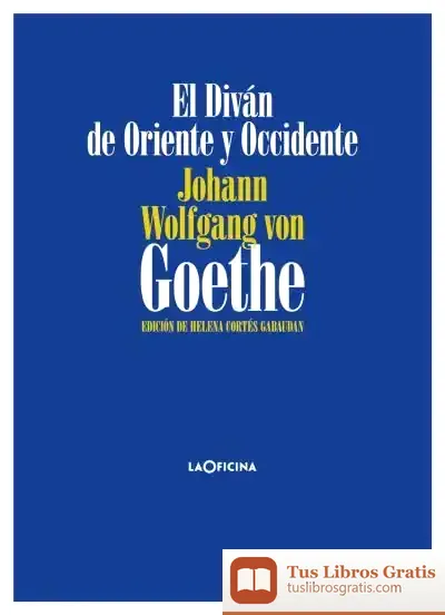 Descargar El Diván De Oriente Y Occidente de Johann Wolfgang Von Goethe