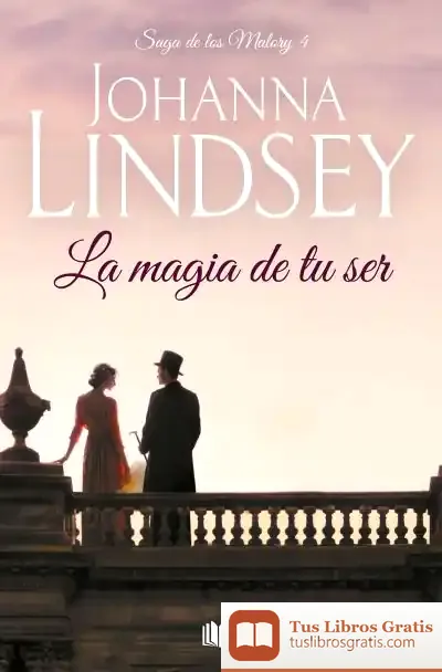 Descargar La Magia De Tu Ser de Johanna Lindsey