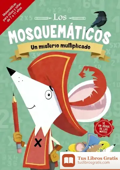 Descargar Los Mosquemáticos - Una Aventura Matemática Mental