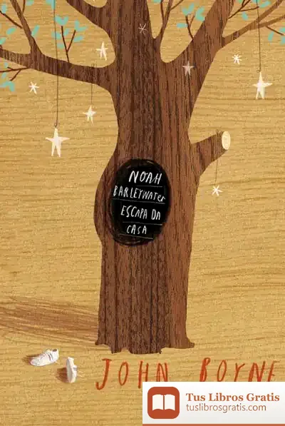 Descargar Noah Barleywater Escapa Da Casa