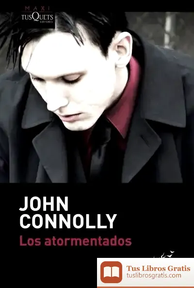 Descargar Los Atormentados de John Connolly