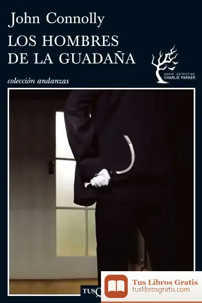 Descargar Los Hombres De La Guadaña de John Connolly