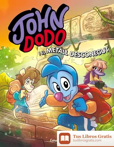Descargar John Dodo I El Metall Desconegut de John Dodo