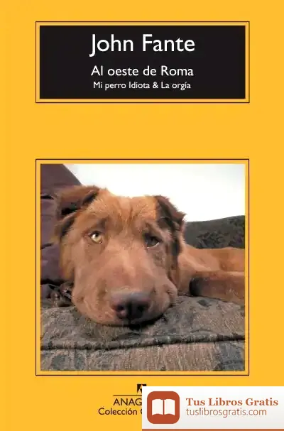 Descargar Al Oeste De Roma de John Fante