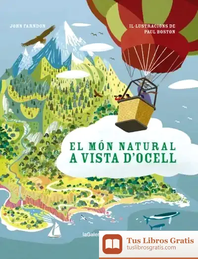 Descargar El Món Natural A Vista D'Ocell de John Farndon
