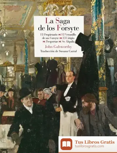 Descargar La Saga De Los Forsyte