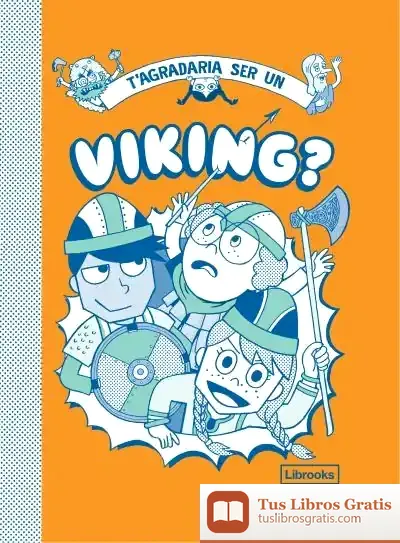 Descargar T'Agradaria Ser Un Viking? de John Haywood