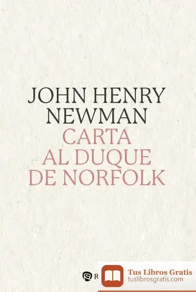 Descargar Carta Al Duque De Norfolk de John Henry Newman