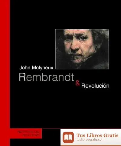 Descargar Rembrandt Y Revolucion