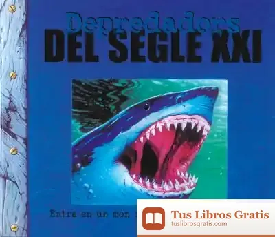 Descargar Depredadors. Depredadors Del Segle Xxi
