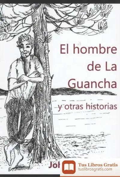 Descargar El Hombre De La Guancha Y Otras Historias