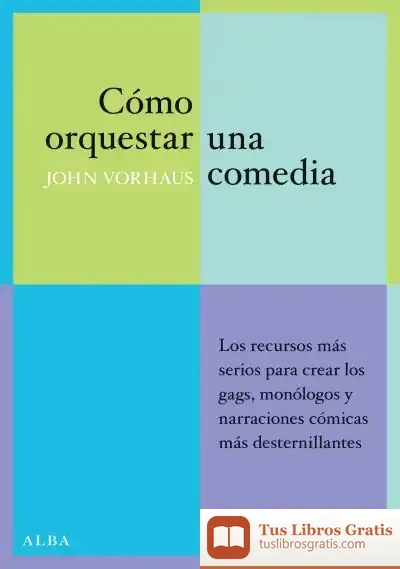 Descargar Cómo Orquestar Una Comedia