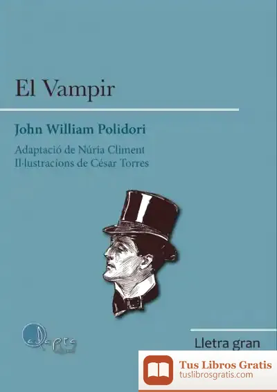 Descargar El Vampir (Lletra Gran) de John William Polidori