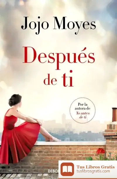 Descargar Después De Ti (Antes De Ti 2)