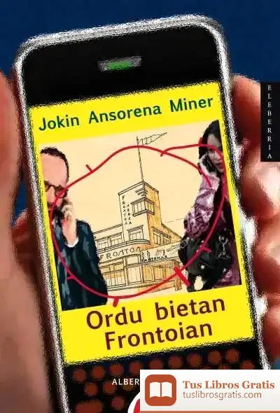 Descargar Ordu Bietan Frontoian de Manuel Cruz Ortiz de Landázuri