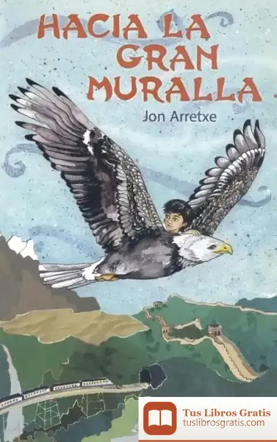 Descargar Hacia La Gran Muralla