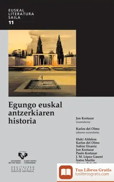 Descargar Egungo Euskal Antzerkiaren Historia de Jon Kortazar