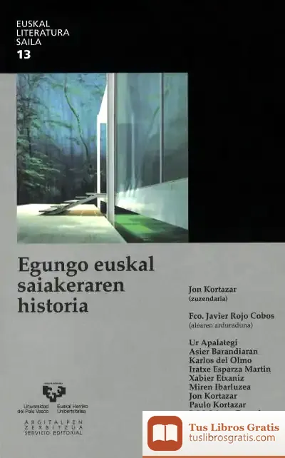 Descargar Egungo Euskal Saiakeraren Historia de Jon Kortazar