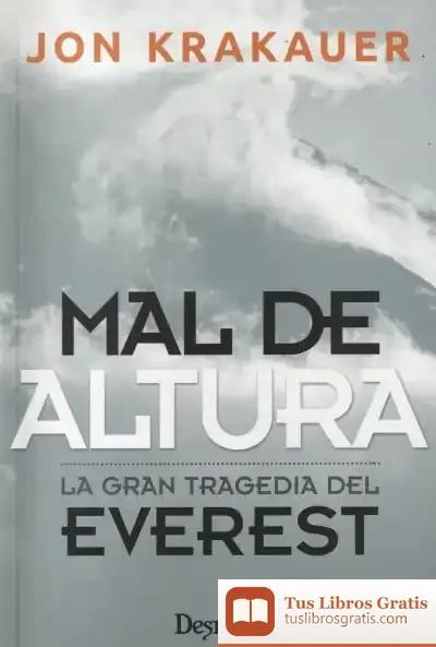 Descargar Mal De Altura: La Gran Tragedia Del Everest de Varios Autores