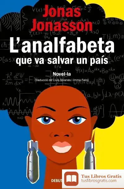 Descargar L'Analfabeta Que Va Salvar Un País