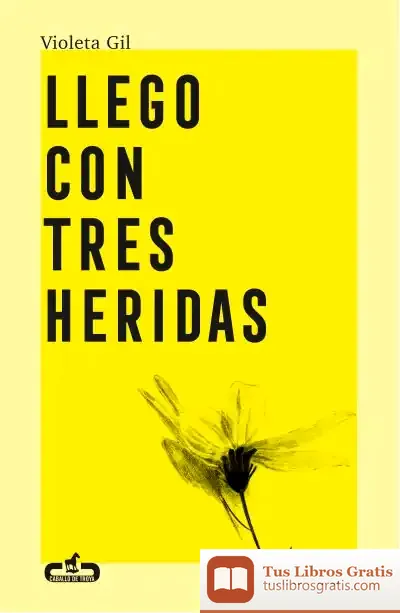 Descargar Llego Con Tres Heridas