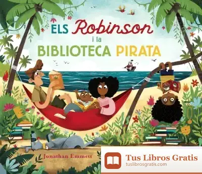 Descargar Els Robinson I La Biblioteca Pirata de Jonathan Emmett