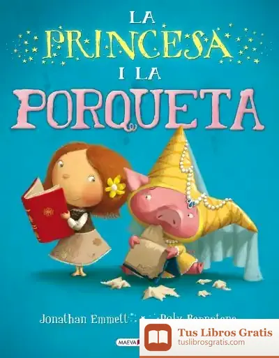 Descargar La Princessa I La Porqueta de Jonathan Emmett