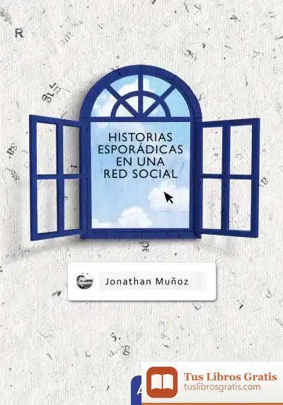 Descargar Historias Esporádicas En Una Red Social