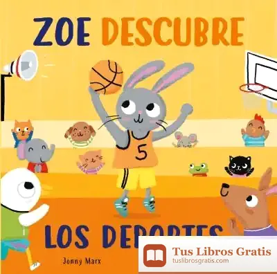 Descargar Zoe Descubre Los Deportes (Pequeñas Manitas)