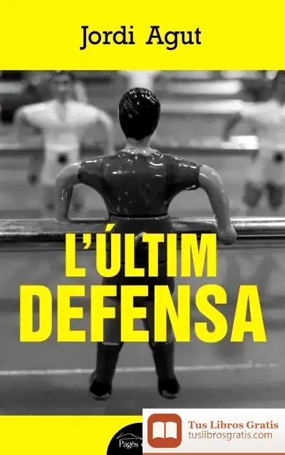 Descargar L'Últim Defensa de Jordi Agut Parres