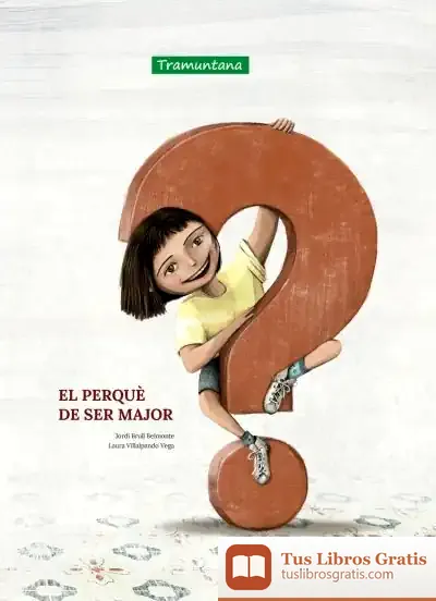 Descargar El Perquè De Ser Major